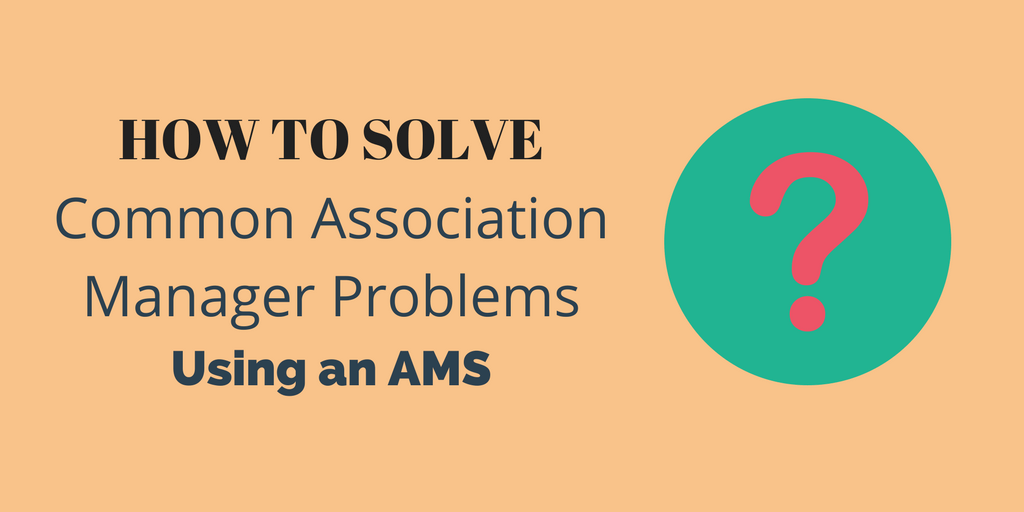 common manager problems fix association management system