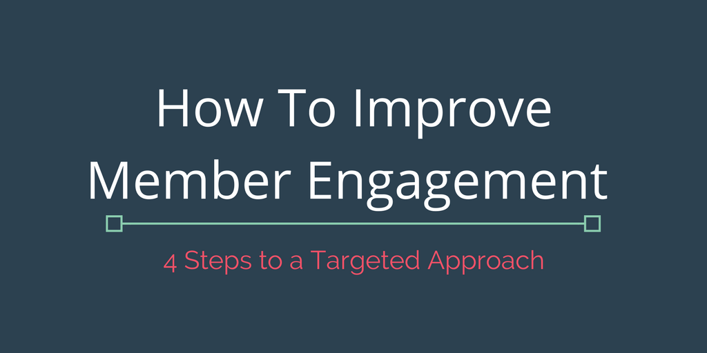 improve member engagement