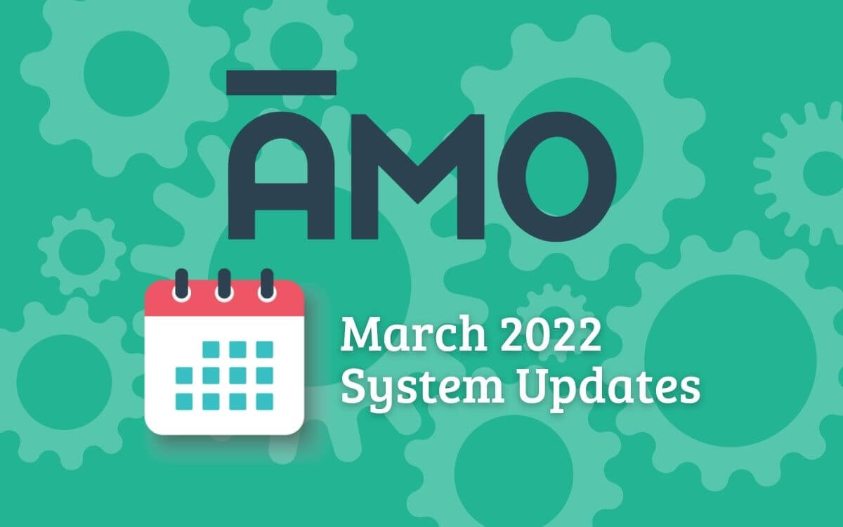 AMO Product Updates - March 2022