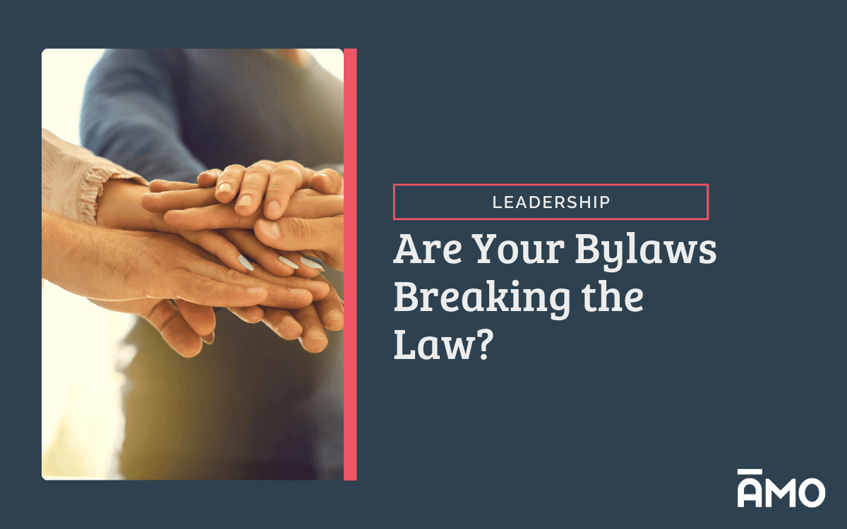 Are Your Bylaws Breaking the Law?