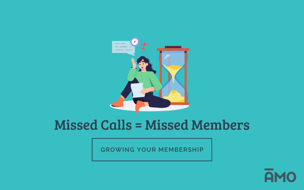 Illustration of a worried person holding papers beside an hourglass and missed call notifications, with text reading ‘Missed Calls = Missed Members,’ labeled under Growing Your Membership with AMO logo.