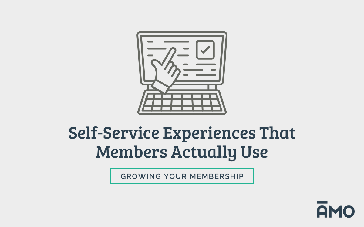 Illustration of a hand interacting with a laptop screen displaying a checklist, with the headline “Self-Service Experiences That Members Actually Use,” a subheading button reading “Growing Your Membership,” and the AMO logo in the bottom right.