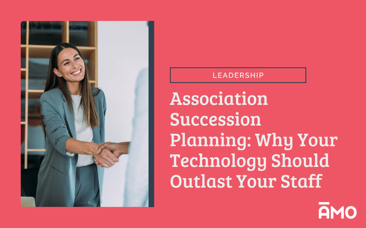 Business handshake next to the headline “Association Succession Planning: Why Your Technology Should Outlast Your Staff.”